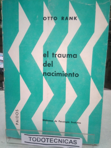 Imagen 1 de 2 de El Trauma Del Nacimiento - Otto Rank -vv