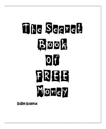 Libro The Secret Book Of Free Money - Johnson, Roger