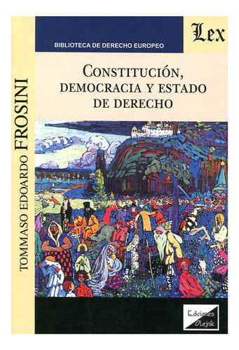 Constitucion, Democracia Y Estado De Derecho - Frosini, Tomm