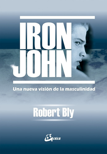 Iron John - Bly,robert