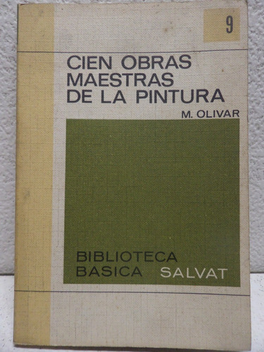 Cien Obras Maestras De La Pintura, M Olivar,1969, España