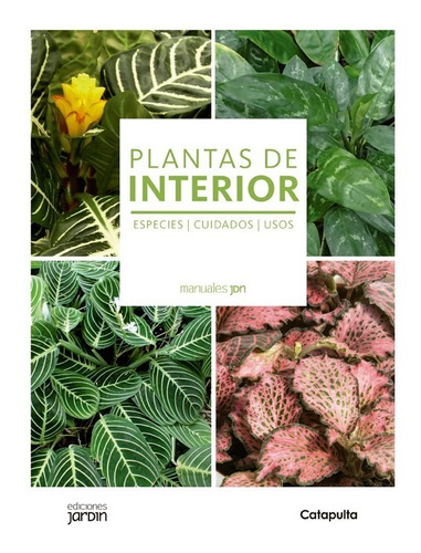 Plantas Interior - Manuales Jardin - Cane - Catapulta Libro
