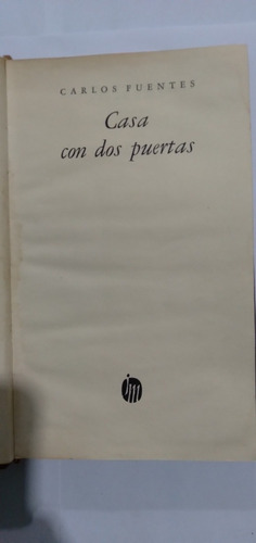 Libro Casa Con Dos Puertas / Carlos Fuentes Primera Edicion (Usado)