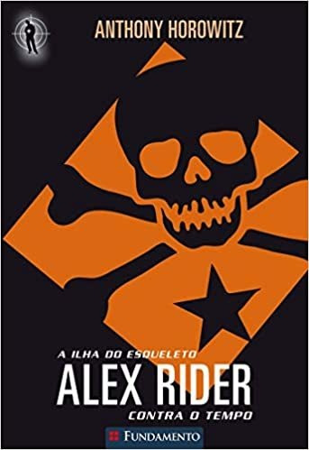 Alex Rider 3 - A Ilha Do Esqueleto - Anthony Horowitz
