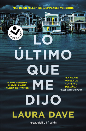 Lo Último Que Me Dijo, De Laura Dave., Vol. 1. Editorial Roca Bolsillo, Tapa Blanda En Español, 2023