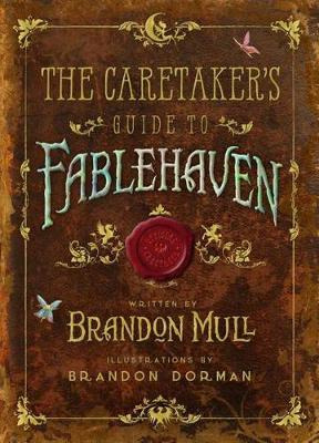 Libro The Caretaker's Guide To Fablehaven - Brandon Mull