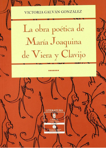 Obra Poetica De Maria Joaquina De Viera Y Clavijo,la - Ga...
