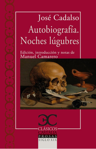 Autobiografia Noches Lugubres, De Cadalso, José. Editorial Castalia Ediciones, Tapa Blanda En Español