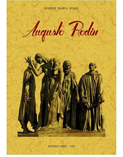 Augusto Rodin, De Rilke, Rainer Maria. Editorial Maxtor, Tapa Blanda, Edición 1.0 En Español, 2019