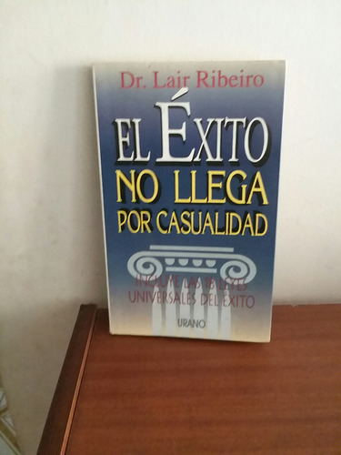 Libro Fisico El Éxito No Llega Por Casualidad.