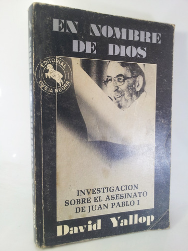 En Nombre De Dios - Asesinato Juan Pablo I - David Yallop (Usado)