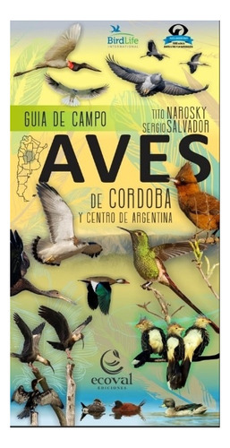 Aves De Cordoba Y Centro De Argentina Tito Narosky Libro