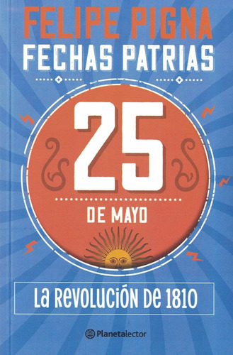 25 De Mayo - Fechas Patrias - 2022