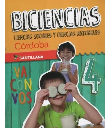 Biciencias ** 4 Cordoba Va Con Vos  - Santillana Textos