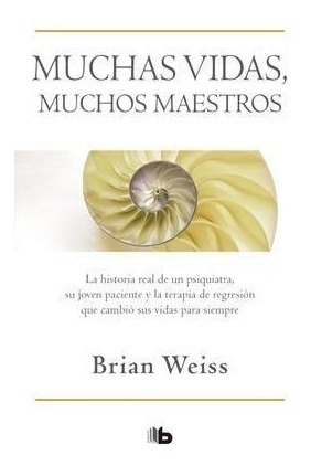 Muchas Vidas Muchos Maestros - Brian Weiss - Bolsillo **