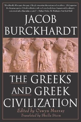 Libro The Greeks And Greek Civilization - Jacob Burckhardt