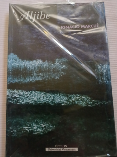 Libro Aljibe Ignacio Marcué Nuevo Poesía  Mexicana 