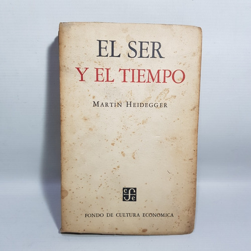 Antiguo Libro El Ser Y El Tiempo Heidegger 1951 47n 884