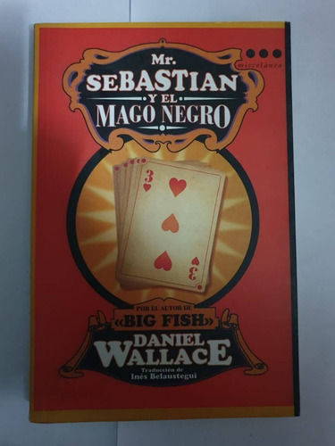 Mr Sebastian Y El Mago Negro - Daniel Wallace 