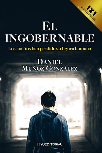 El Ingobernable - Daniel Muñoz González