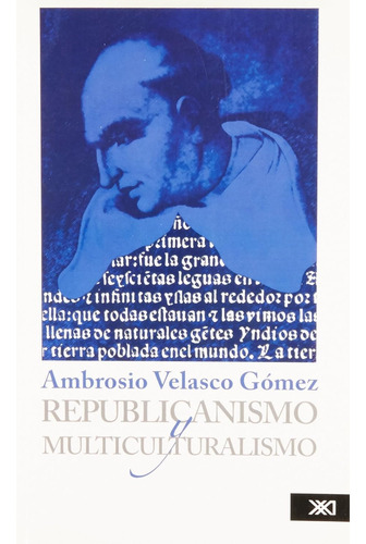 Republicanismo Y Multiculturalismo Siglo Xxi Ambrosio Velasc