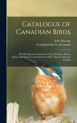 Libro Catalogue Of Canadian Birds [microform]: Part Iii, ...