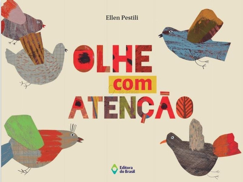 Olhe Com Atenção, De Pestili, Ellen. Editora Do Brasil, Capa Mole Em Português