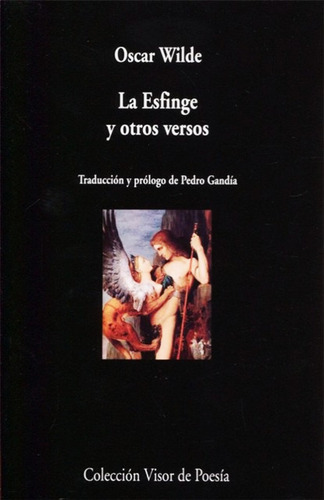 La Esfinge Y Otros Versos - Oscar Wilde - Bilingue