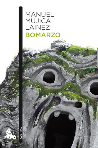 Bomarzo, de Mujica Láinez, Manuel. Serie Austral Narrativa Editorial Austral México, tapa blanda en español, 2013