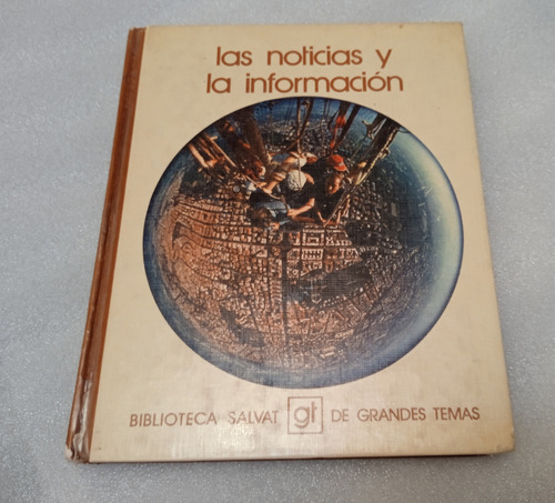 Las Noticias Y La Información Grandes Temas Salvat Año 1979