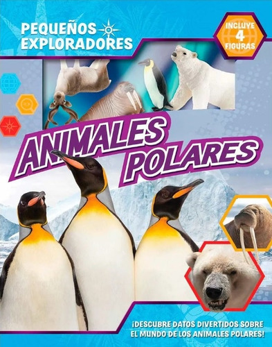 Animales Polares - Pequeños Exploradores - Phidal