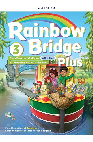 Rainbow Bridge Plus 3 - Student's Book + Workbook, De Howell, Sarah. Editorial Oxford University Press, Tapa Blanda En Inglés Internacional