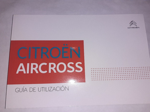Citroen C3 Aircross, C4 Luonge ,c3 Manual De Guantera
