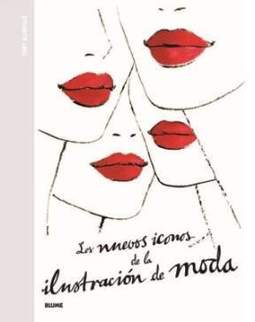 Libro Los Nuevos Iconos De La Ilustracion De Moda De Tony Gl