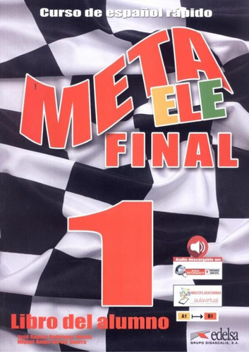 Meta ele final 1 - Libro del alumno con audio descargable - Ne, de Rodriguez, J. R.. Editora Distribuidores Associados De Livros S.A., capa mole em español, 2015