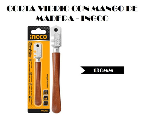 Corta Vidrio Con Mango De Madera 130mm - Ingco