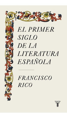 Libro: El Primer Siglo De La Literatura Española. Rico, Fran