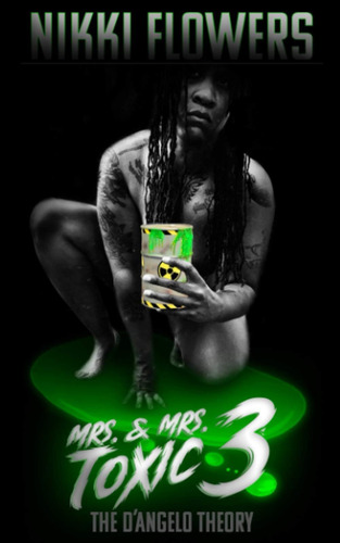 Libro: En Inglés Mrs. And Mrs. Toxic 3 La Teoría De Dangelo