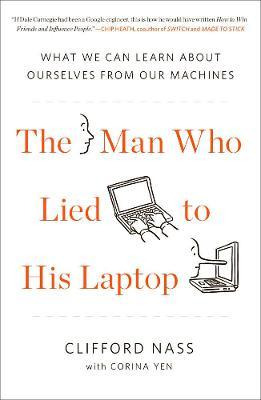 Libro The Man Who Lied To His Laptop : What We Can Learn ...