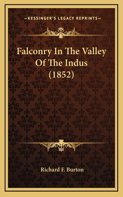 Libro Falconry In The Valley Of The Indus (1852) - Burton...