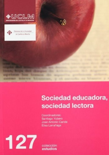 Libro Sociedad Educadora Sociedad Lectora  De Larra¥aga Rubi