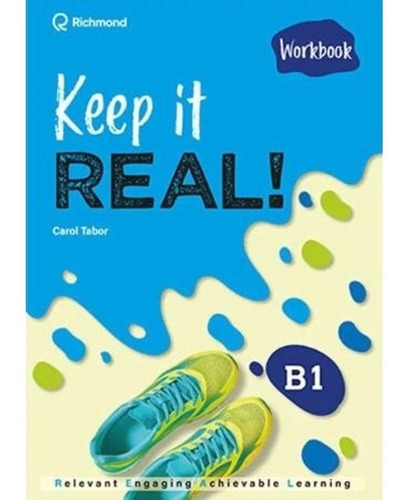 Keep It Real B1 - Workbook - Santillana - Carol Tabor