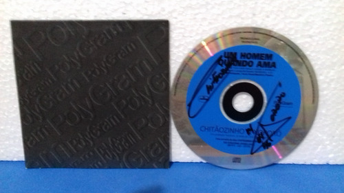 Cd Promo Autografado - Chitãozinho E Xororó Homem Quando Ama (Usado)