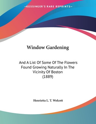 Libro Window Gardening: And A List Of Some Of The Flowers...