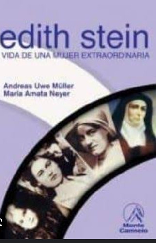 Vida De Una Mujer Extraordinaria Edith Stein 