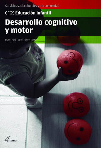 Libro: Desarrollo Cognitivo Y Motor Grado Superior. Pons, Ev