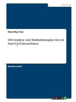 Seo-analyse Und Massnahmenplan Fur Ein Start-up-unternehm...