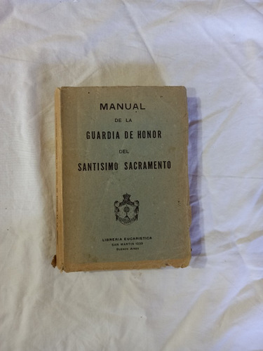 Manual De La Guardia De Honor Del Santísimo Sacramento