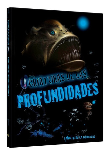 Libro Criaturas De Las Profundidades Animales