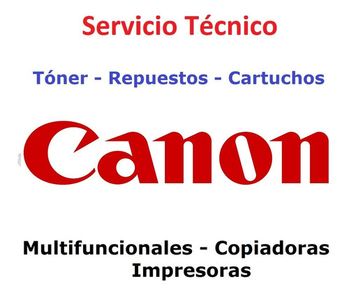 Imagen 1 de 1 de Servicio Canon Impresoras Multifuncionales Fotocopiadora